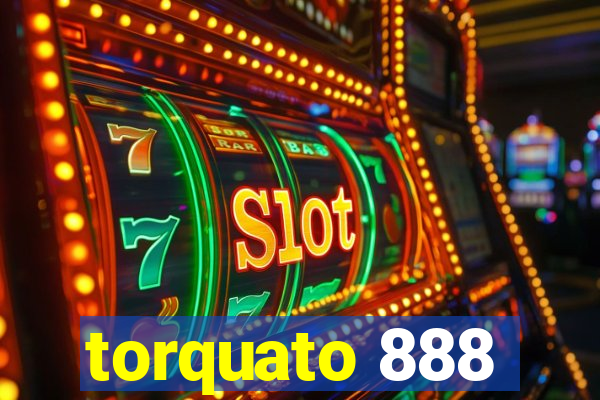 torquato 888