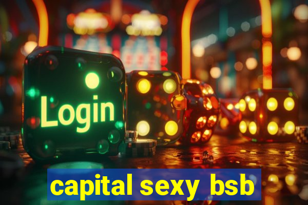 capital sexy bsb