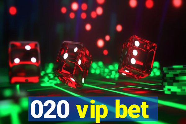 020 vip bet