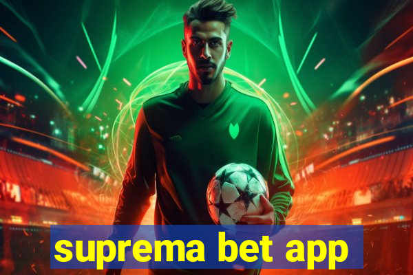 suprema bet app