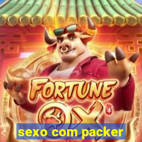 sexo com packer