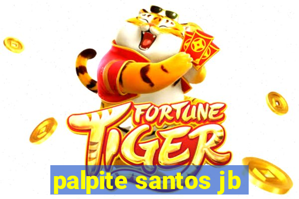 palpite santos jb