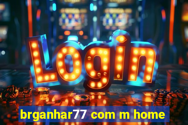 brganhar77 com m home