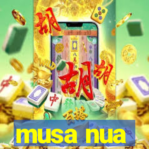 musa nua