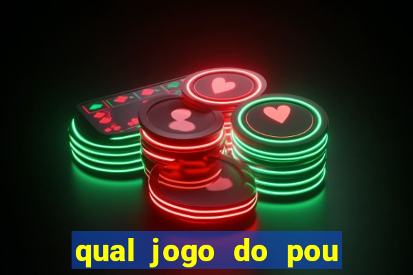 qual jogo do pou da mais dinheiro