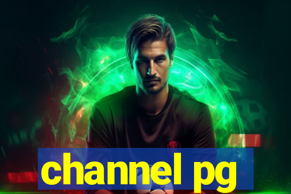 channel pg