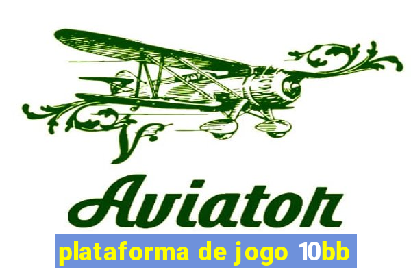 plataforma de jogo 10bb