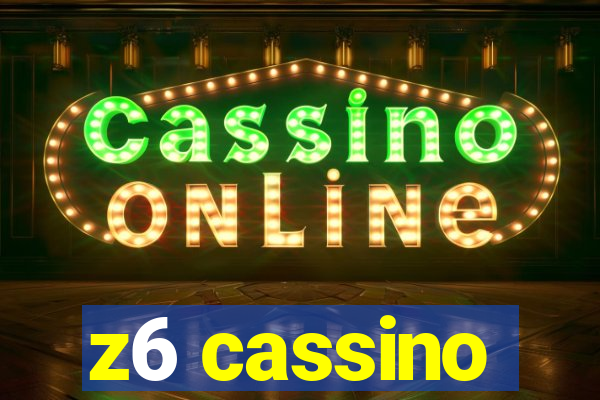 z6 cassino