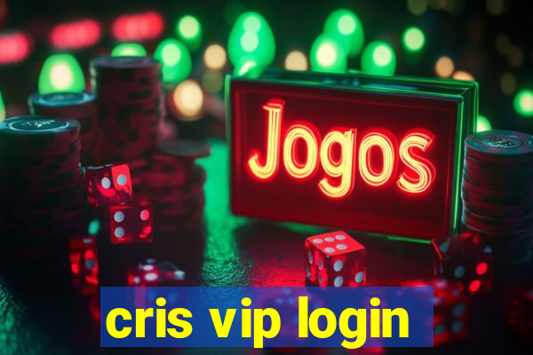 cris vip login