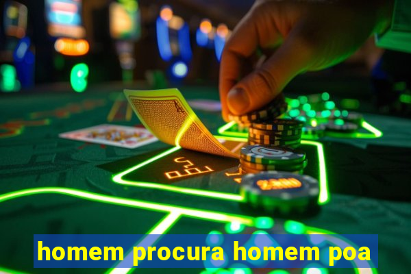 homem procura homem poa