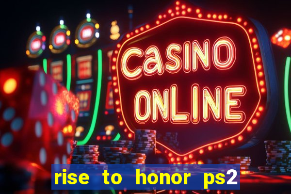 rise to honor ps2 iso pt br