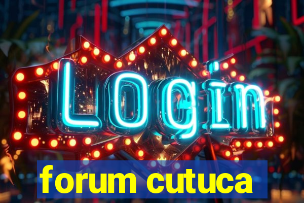 forum cutuca