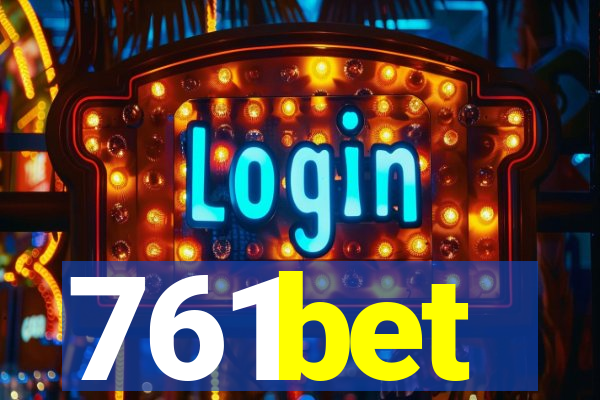 761bet