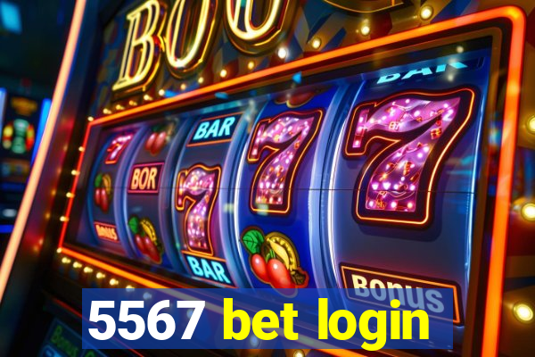 5567 bet login