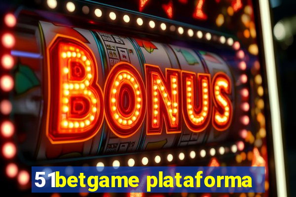 51betgame plataforma