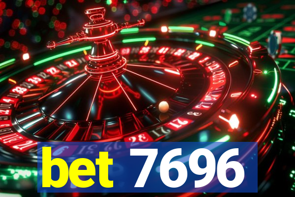 bet 7696