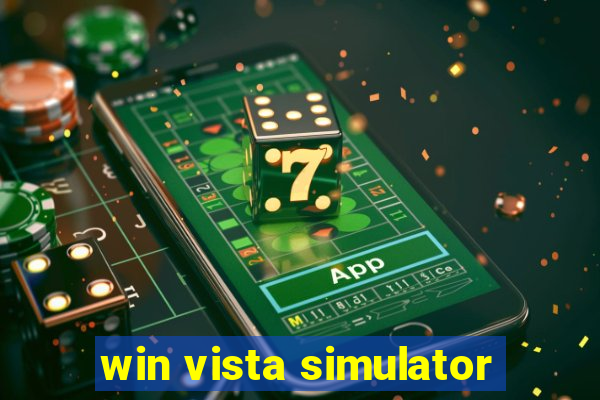 win vista simulator