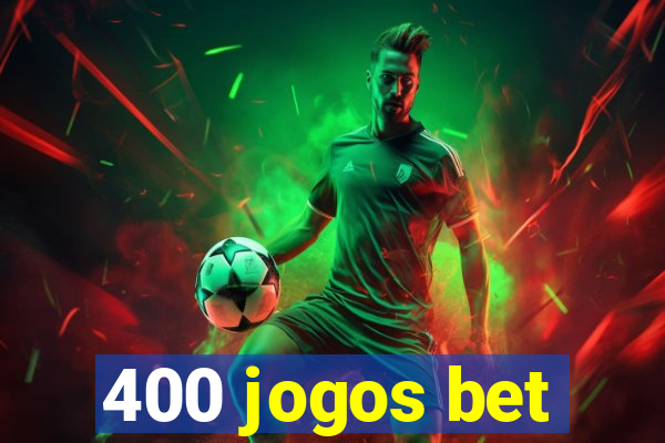 400 jogos bet