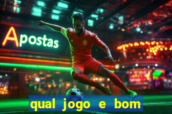 qual jogo e bom para ganhar dinheiro