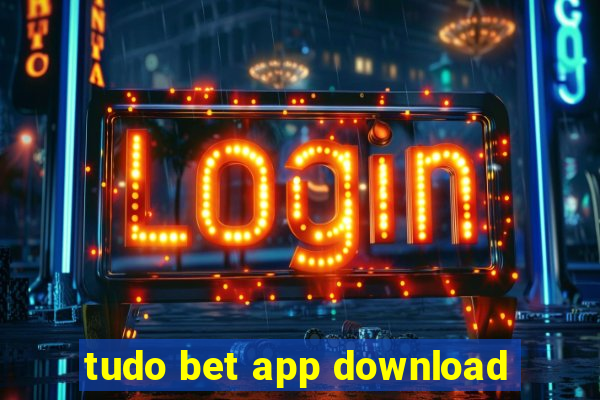 tudo bet app download