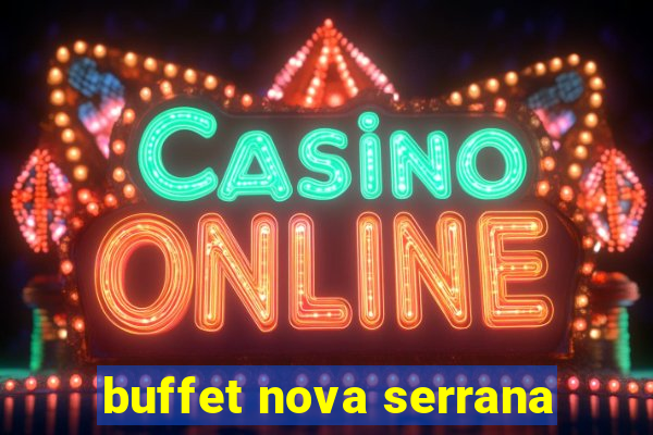 buffet nova serrana