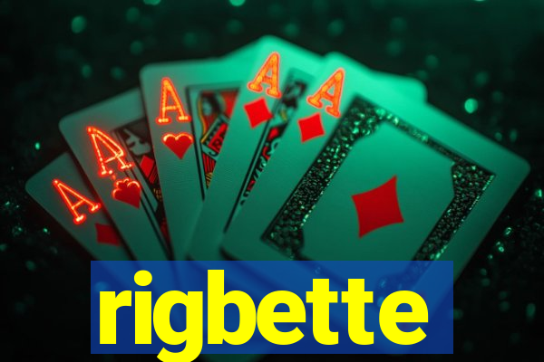 rigbette