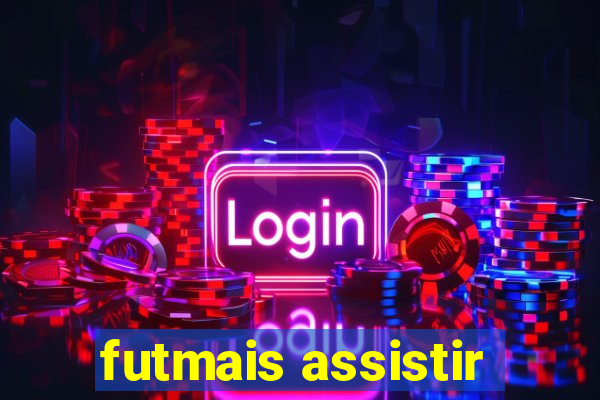 futmais assistir