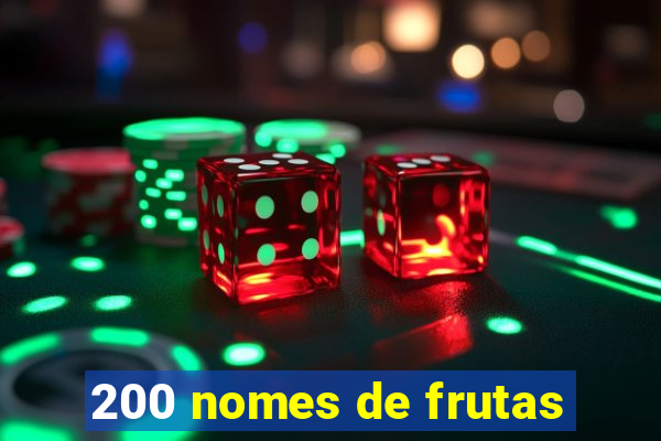 200 nomes de frutas