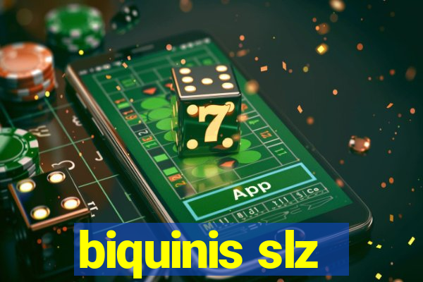 biquinis slz