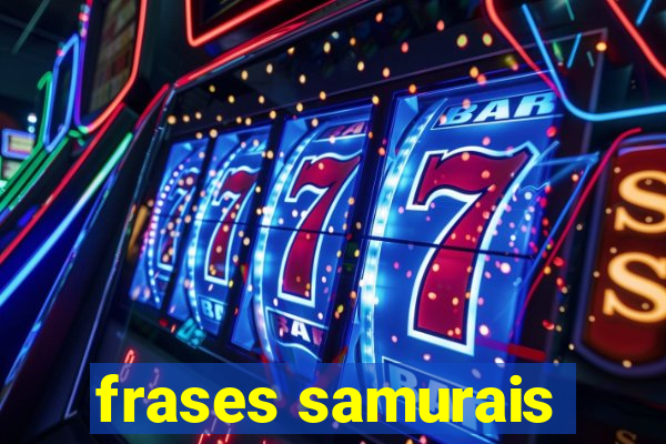 frases samurais