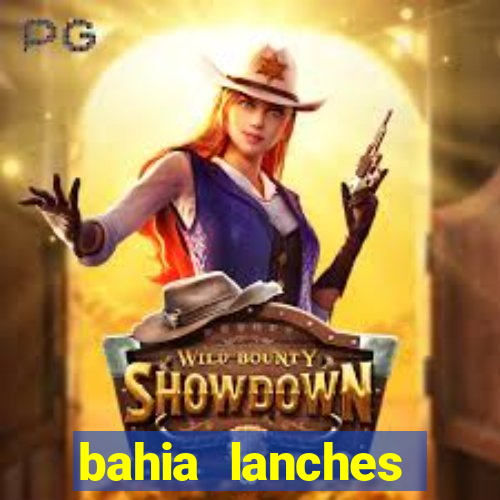 bahia lanches franca santa efigenia telefone