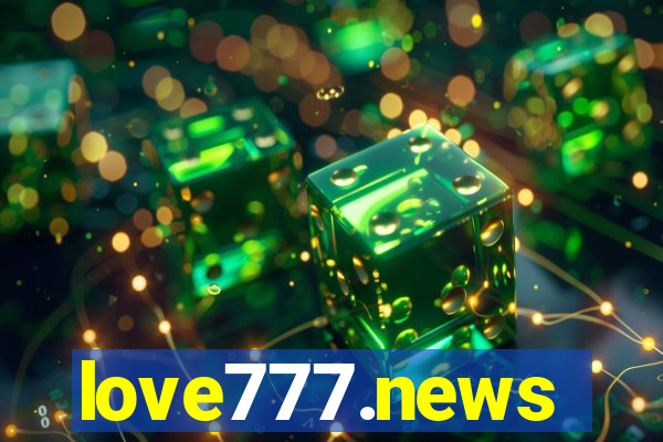 love777.news