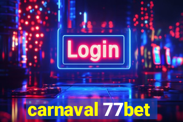 carnaval 77bet