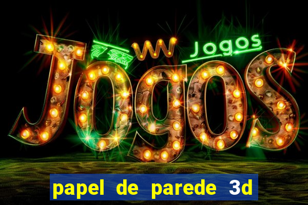 papel de parede 3d para pc