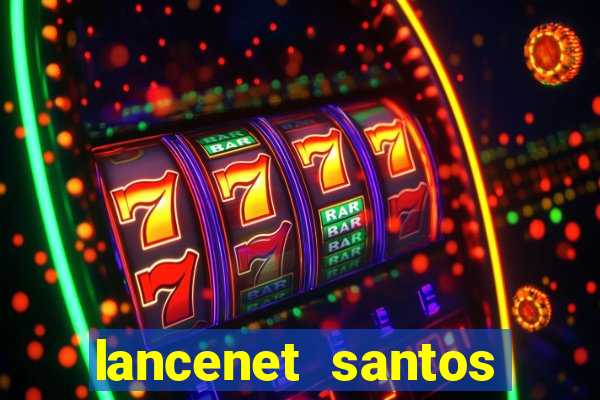 lancenet santos futebol clube