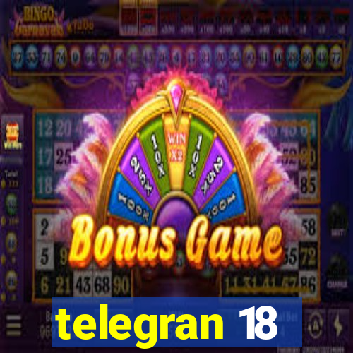 telegran 18