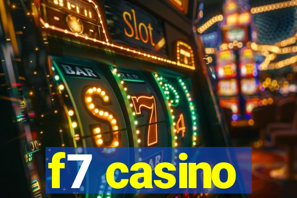 f7 casino