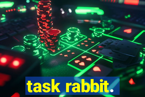 task rabbit.