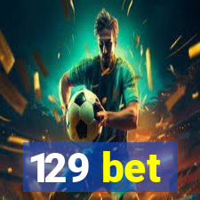 129 bet