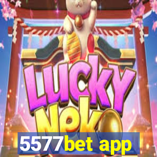 5577bet app