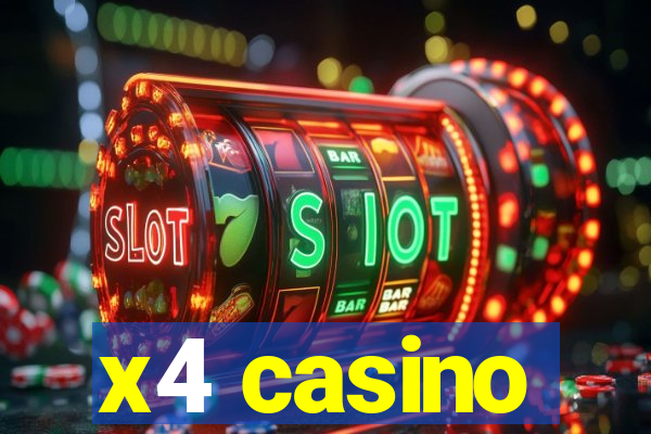 x4 casino