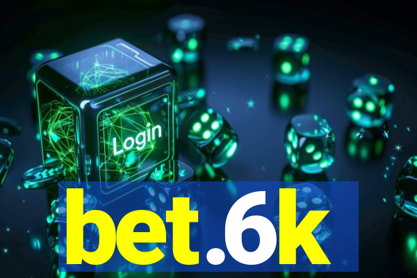 bet.6k