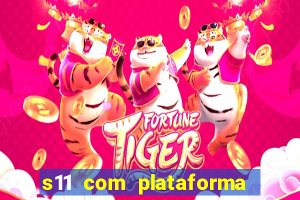 s11 com plataforma de jogos