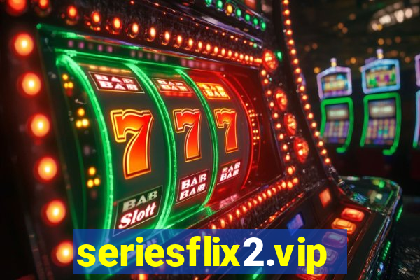 seriesflix2.vip