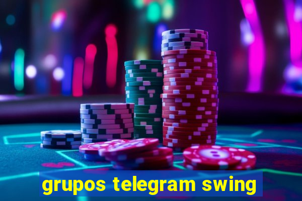 grupos telegram swing