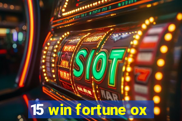 15 win fortune ox