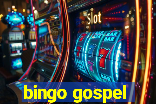 bingo gospel