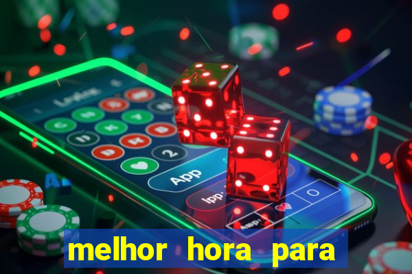 melhor hora para jogar fortune touro