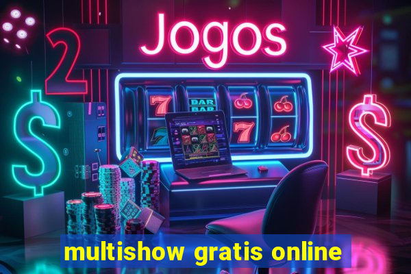 multishow gratis online