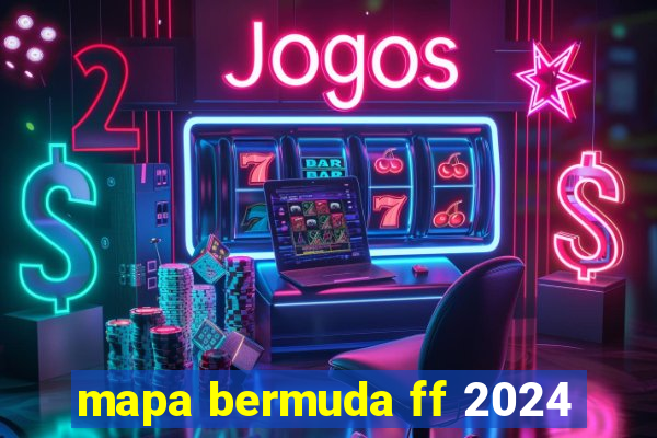 mapa bermuda ff 2024